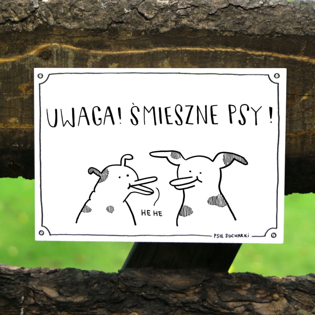 Tabliczka Uwaga! Śmieszne psy!
