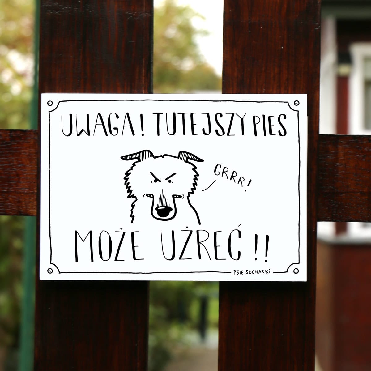 Tabliczka Tutejszy pies może użreć